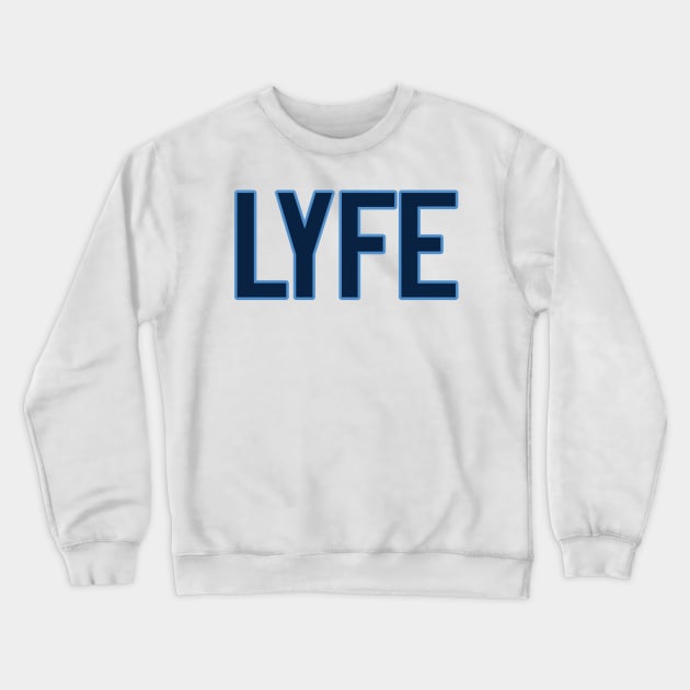 Tennessee LYFE!!! Crewneck Sweatshirt by OffesniveLine